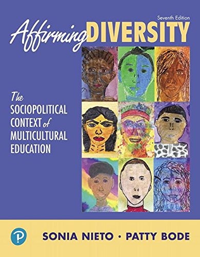 Affirming Diversity (The Sociopolitical Context of Multicultural Education) (7th Edition)