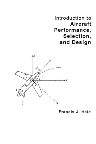 Introduction to Aircraft Performance, Selection, and Design (1st Edition)