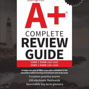 CompTIA A Complete Review Guide (Core 1 Exam 220-1101 and Core 2 Exam 220-1102) (5th Edition)