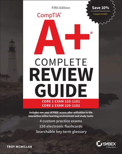 CompTIA A Complete Review Guide (Core 1 Exam 220-1101 and Core 2 Exam 220-1102) (5th Edition)