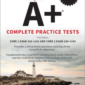 CompTIA A  Complete Practice Tests (Core 1 Exam 220-1101 and Core 2 Exam 220-1102) (3rd Edition)