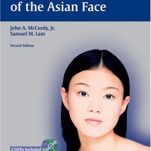 Cosmetic Surgery of the Asian Face (2nd Edition)