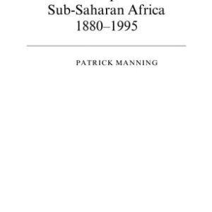 Francophone Sub-Saharan Africa 1880–1995 (2nd Edition)