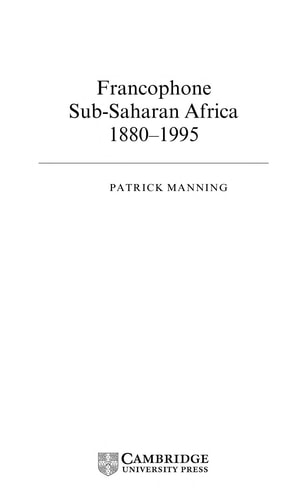 Francophone Sub-Saharan Africa 1880–1995 (2nd Edition)