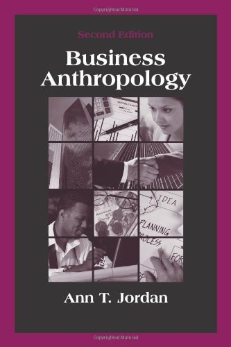 Business Anthropology (2nd Edition)