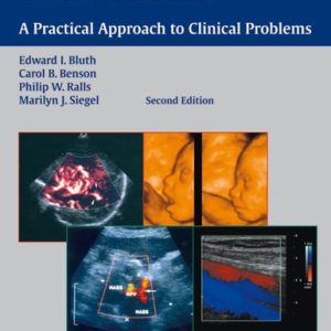 Ultrasound (A Practical Approach to Clinical Problems) (2nd Edition)