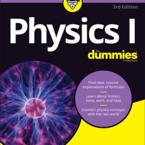 Physics I For Dummies (3rd Edition)