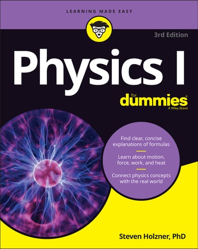 Physics I For Dummies (3rd Edition)