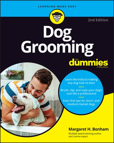 Dog Grooming For Dummies (2nd Edition)