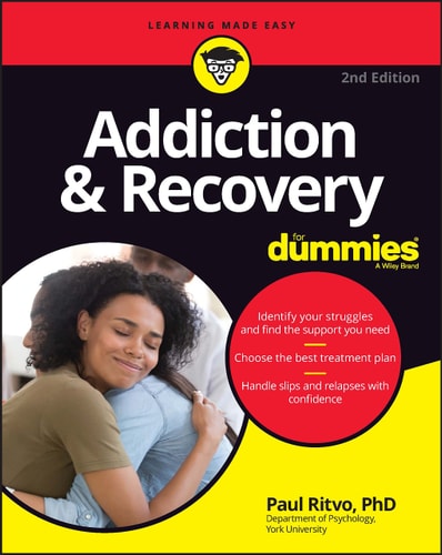 Addiction & Recovery For Dummies (2nd Edition)