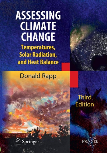 Assessing Climate Change (Temperatures, Solar Radiation and Heat Balance) (3rd Edition)