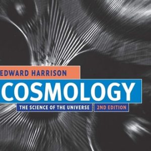 Cosmology (The Science of the Universe) (2nd Edition)