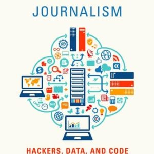 Interactive Journalism (Hackers, Data, and Code)