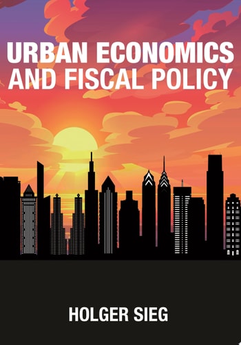 Urban Economics and Fiscal Policy (1st Edition)