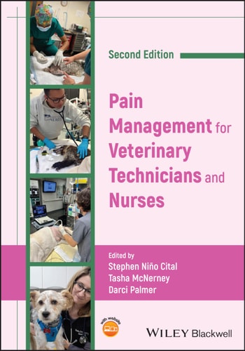 Pain Management for Veterinary Technicians and Nurses (2nd Edition)