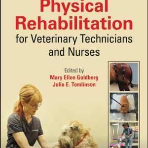 Physical Rehabilitation for Veterinary Technicians and Nurses (2nd Edition)