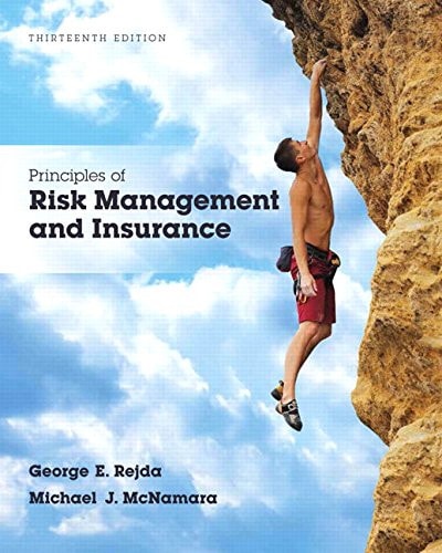 Principles of Risk Management and Insurance (13th Edition)