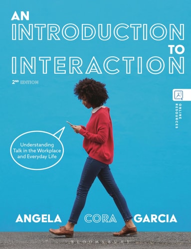 An Introduction to Interaction (Understanding Talk in the Workplace and Everyday Life) (2nd Edition)