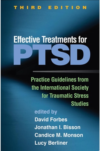 Effective Treatments for PTSD, Third Edition (3rd Edition)
