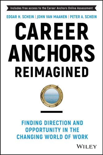 Career Anchors Reimagined (Finding Direction and Opportunity in the Changing World of Work) (5th Edition)