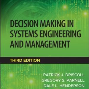 Decision Making in Systems Engineering and Management (3rd Edition)