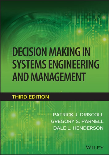 Decision Making in Systems Engineering and Management (3rd Edition)