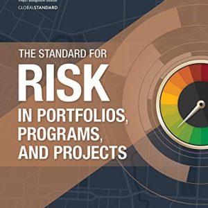 The Standard for Risk Management in Portfolios Programs and Projects