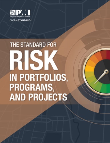The Standard for Risk Management in Portfolios Programs and Projects (1st Edition)