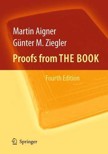 Proofs from THE BOOK (4th Edition)