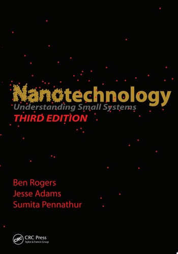 Nanotechnology Understanding Small Systems, Third Edition (3rd Edition)
