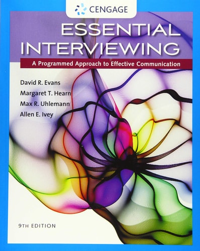 Essential Interviewing: A Programmed Approach to Effective Communication (9th Edition)