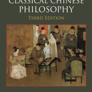 Readings in Classical Chinese Philosophy (3rd Edition)