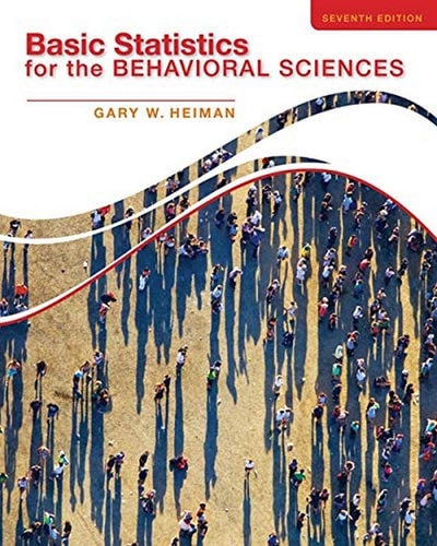 Basic Statistics for the Behavioral Sciences (7th Edition)