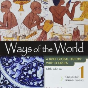 Ways of the World with Sources, Volume 1 (A Brief Global History) (5th Edition)