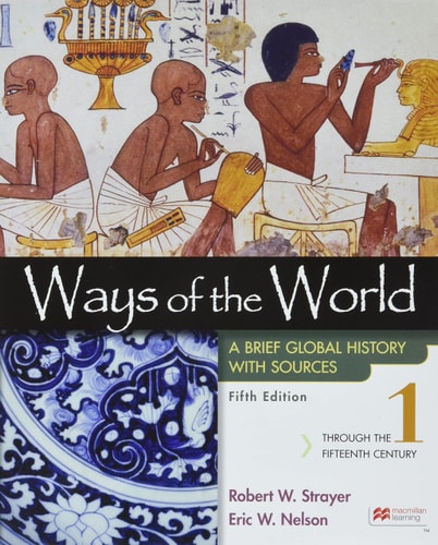 Ways of the World with Sources, Volume 1 (A Brief Global History) (5th Edition)