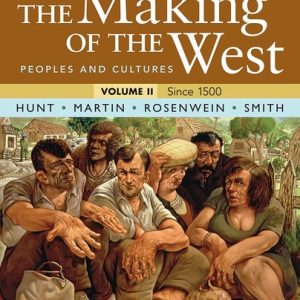 The Making of the West, Volume 2 (Peoples and Cultures) (7th Edition)