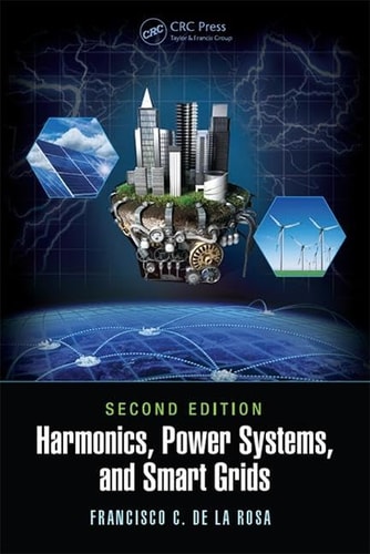 Harmonics, Power Systems, and Smart Grids, Second Edition (2nd Edition)