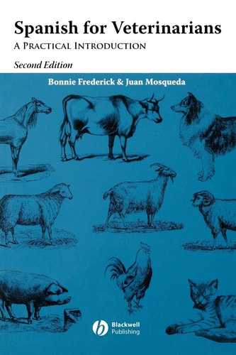Spanish for Veterinarians: A Practical Introduction (2nd Edition)