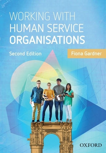 Working with Human Service Organisations (2nd Edition)