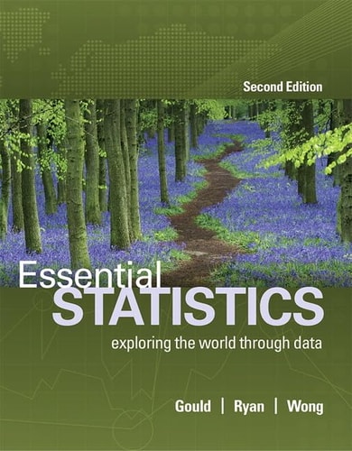 Essential Statistics Exploring the World Through Data (2nd Edition)