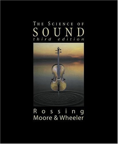 The Science of Sound, 3rd Edition (3rd Edition)