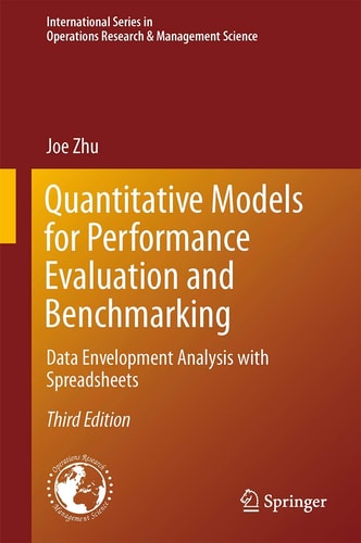 Quantitative Models for Performance Evaluation and Benchmarking (Data Envelopment Analysis with Spreadsheets) (3rd Edition)