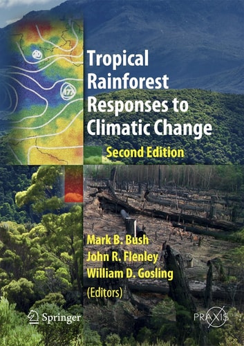 Tropical Rainforest Responses to Climatic Change (2nd Edition)
