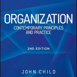Organization (Contemporary Principles and Practice) (2nd Edition)