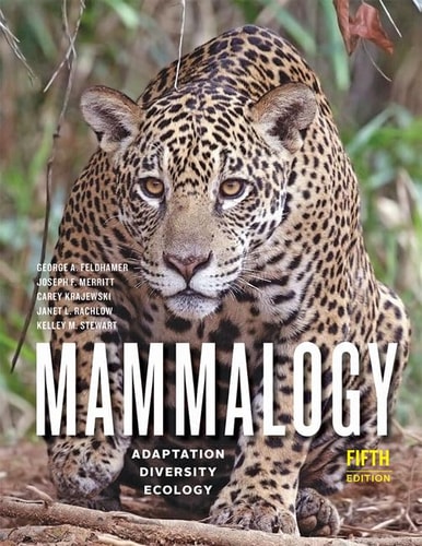 Mammalogy: Adaptation, Diversity, Ecology (5th Edition)