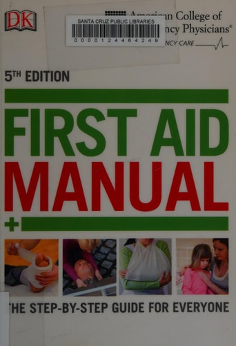 ACEP First Aid Manual 5th Edition (The Step-by-Step Guide for Everyone)