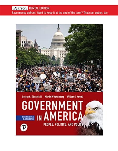 Government in America (People, Politics, and Policy, 2020 Presidential Election Edition)