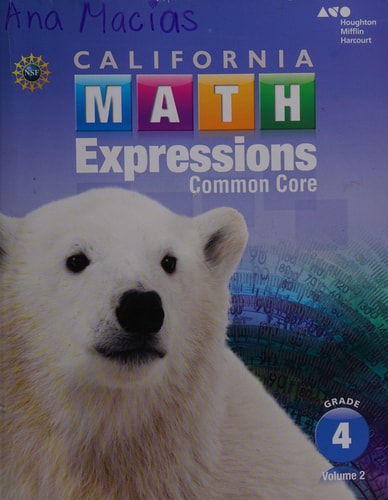 California Math Expressions Common Core. Grade 4 (1st Edition)