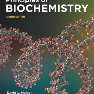 Lehninger Principles of Biochemistry International Edition (8th Edition)