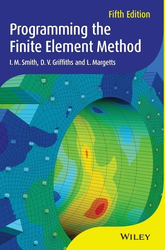 Programming the Finite Element Method (5th Edition)